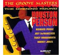 Person, Houston - The Groove Masters Series: THE OPENING ROUND