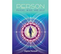 Person: Psyche, Mind, and Self