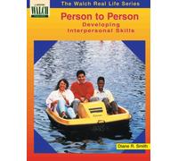 Person to Person: Developing Interpersonal Skills (Walch Real Life Series)
