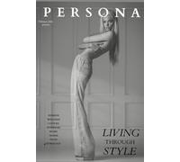 PERSONA: A Curated Digital Editorial on Fashion, Interiors, Wellness, Taste and Astrology