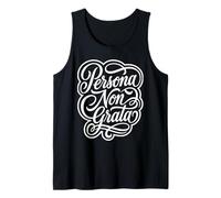 Persona Non Grata Latin Phrase Student Tank Top