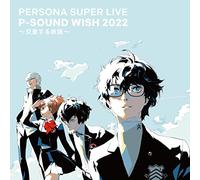 Persona Super Live P-Sound Wish 2022 - Kousa Suru Tabiji- Live Cd