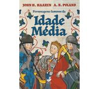 Personagens Famosos da Idade Média