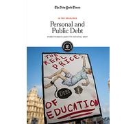 Personal and Public Debt: From Student Loans to National Debt (In the Headlines)