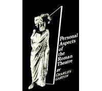 Personal Aspects Of Roman Theatre