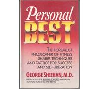 Personal Best: The Foremost Philosopher of Fitness Shares Techniques and Tactics for Success and Self-Liberation