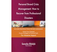 Personal Brand Crisis Management: How to Recover from Professional Disasters