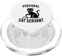 Personal Cat Servant Funny Cat Owner PopSockets PopGrip for MagSafe