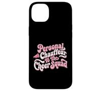Personal Chauffeur To The Cheer Squad Competition Parent Case for iPhone 14 Plus