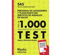 Personal de Lavandería y Planchado del Servicio de Andaluz de Salud. SAS. Más de 1.000 preguntas de examen tipo test para oposiciones