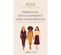 Personal Development And Confidence: Self-Awareness, Goal-Setting, Self-Esteem| 5 x 8 inch? 42 pages: 1 (Refined, Ready & Radiant)