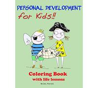 Personal Development for Kids!!: Coloring Book with Life Lessons: Volume 2