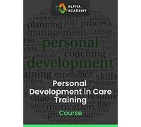 Personal Development in Care Training - Alpha Academy Key - GLOBAL