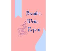 Personal Diary - Breathe. Write. Repeat.