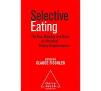 Personal Dietary Requirments: The Rise, the Meaning and Sense of "Personal Dietary Requirements"
