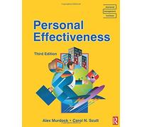 Personal Effectiveness, Third Edition (CMI Diploma in Management Series) by Alexander Murdock Carol N. Scutt(2004-01-22)