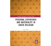 Personal Experience and Materiality in Greek Religion (Routledge Monographs in Classical Studies)