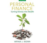 Personal Finance: Turning Money into Wealth Plus NEW MyFinanceLab with Pearson eText -- Access Card Package (The Prentice Hall Series in Finance)