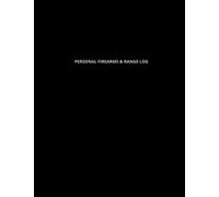 Personal Firearms Record Book & Range Log | Low-profile, discreet cover: Catalog personal protection & firearms information, log photos, keep a range ... on each firearm and accessory you own.