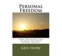 Personal Freedom: How The Gospel Can Be Good For Your Mental Health