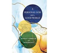 Personal God And A Good World, A: The Coherence of the Christian Moral Vision