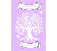 Personal Gratitude Manifestation Journal: Hardback: Guides & Prompts: 270 Pages: Purple floral: Write Your Dream Into Existence