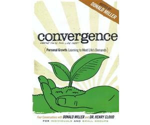 Personal Growth: Learning to Meet the Demands of Life (Conversations with Donald Miller and Dr. Henry Cloud) Convergence DVD Series