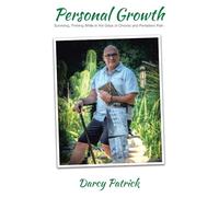 Personal Growth: Surviving, Thriving While in the Grips of Chronic and Persistent Pain