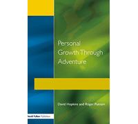 Personal Growth Through Adventure