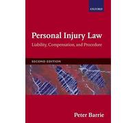 Personal Injury Law: Liability, Compensation, Procedure