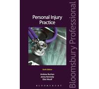 Personal Injury Practice: The Guide to Litigation in the County Court and the High Court