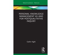 Personal Knowledge Management as and for Postqualitative Inquiry