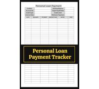 Personal Loan Payment Tracker (6 x 9 Inches): Loan Repayment Log, Debt Payment Record & Financial Organizer