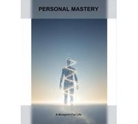Personal Mastery: A Blueprint For Life