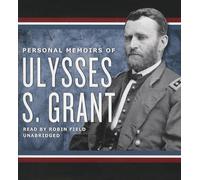 Personal Memoirs of Ulysses S. Grant