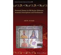Personal Names in Old Syriac (Edessan Aramaic) Inscriptions and Parchments: 60 (Gorgias Eastern Christian Studies)
