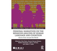 Personal Narratives on the Behavior Analysis of Human Language and Cognition: Stories from Around the World (Behavior Science)