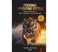 PERSONAL OPERATING SYSTEM: Reflective Quotations on Vision, Leadership, Growth and Integrity