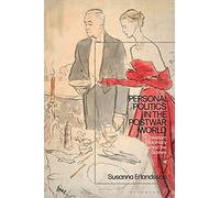 Personal Politics in the Postwar World: Western Diplomacy Behind the Scenes