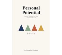 Personal Potential: The Four Pyramids That Build an Unstoppable Life