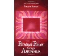 Personal Power Through Awareness: A Guidebook for Sensitive People (Book II of the Earth Life Series) by Sanaya Roman(1905-06-08)