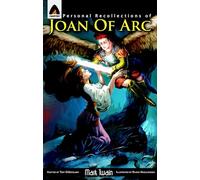 Personal Recollections of Joan of Arc (Campfire Classics Graphic Novels)