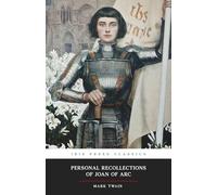 Personal Recollections of Joan of Arc (Ibis Press Classics)
