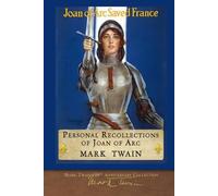 Personal Recollections of Joan of Arc: SeaWolf Press Illustrated Classic