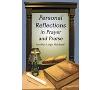 Personal Reflections in Prayer and Praise