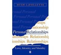 Personal Relationships: Love, Identity, and Morality