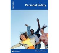 Personal Safety: Issues: PSHE & RSE Resources For Key Stage 3 & 4: 457