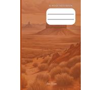 PERSONAL SCHOOL NOTEBOOK WITH NICE WESTERN DESERT COVER FOR YOUR SCHOOL NOTES TO ORGANIZE YOUR LEARNING JOURNEY: For Children, Teens and Adults