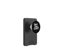 Personal Space Matters with this Don't Come Any Closer Quote PopSockets PopWallet for MagSafe