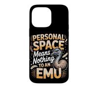 Personal Space Means Nothing To An Emu Emus Case for iPhone 14 Pro Max